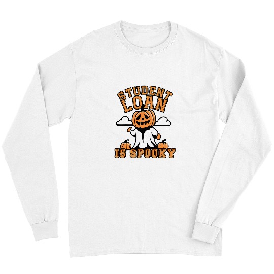 Student Loan Debt Spooky Halloween for university students Long Sleeves