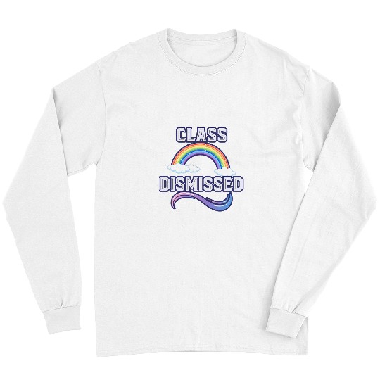 Teacher Student Rainbow Last Day Of School Class Dismissed Long Sleeves