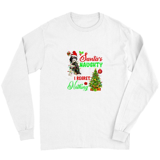 On Santas Naughty List Regretting Nothing Santa Bernedoodle Long Sleeves