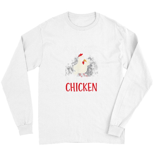 Chicken Lover 99 Sure My Soulmate Is A Chicken Farmer Poultry Business 21 Long Sleeves