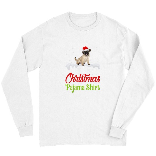 Pug Lover This Is My Christmas Pajama 284 Pugs Dog Long Sleeves