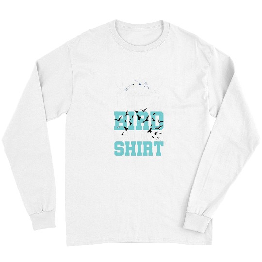 Funny Birdwatching Lover Birds Gift Bird Long Sleeves