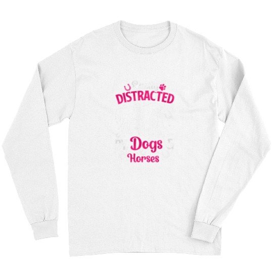 Easily Distracted By Dogs 2Horses Funny Horse Lover Women Long Sleeves