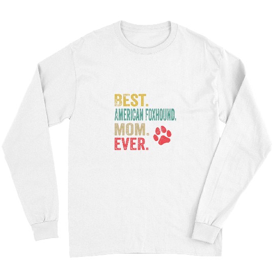 bests American Foxhound Mom ever vintages Mother Dog Lover Long Sleeves