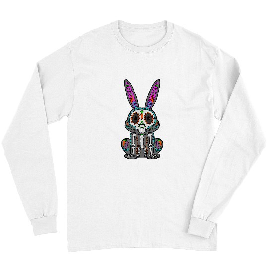 Skeletons Skulls Rabbit Day Of Deads Mexican Bunny Lover Rabbit Sugar Skull Long Sleeves
