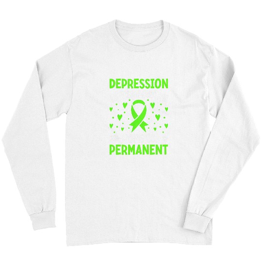 Depression is Temporary Green Ribbon Mental Health Awareness Long Sleeves