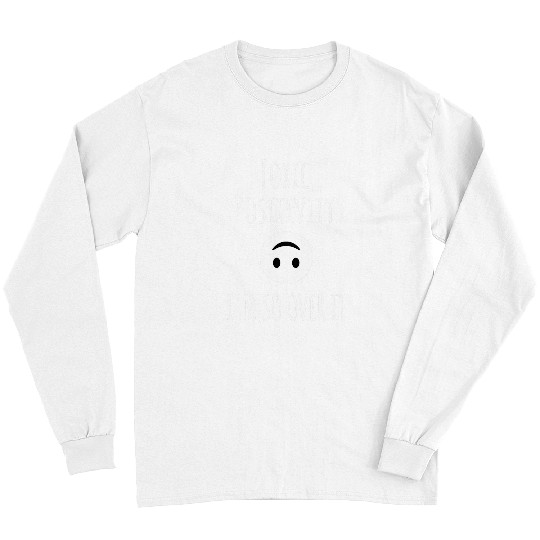 Toxic Positivity Im So Over It Mental Health nurses Phrase Long Sleeves