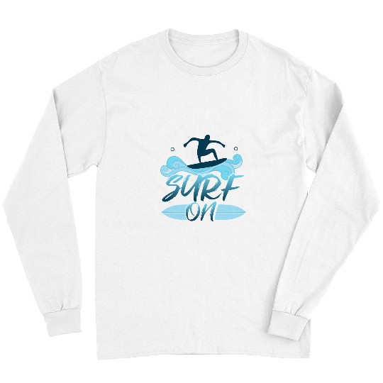 Surf Life Keep Calm And Surf On Surfer532 Long Sleeves