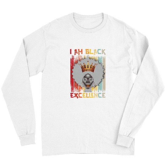 I Am Black Excellence Melanin Queen African American Long Sleeves