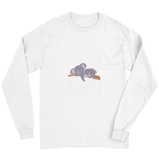 Funny Bear I Just Really Like Koalas Ok Animal Koala Koala Bear Cute Cute Bears Long Sleeves