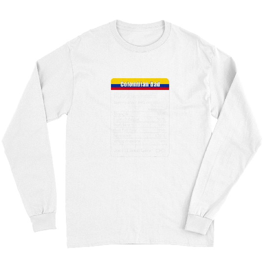 Colombian Dad Nutrition Facts Fathers Long Sleeves