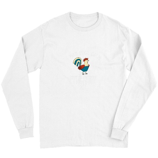 crazys Chicken Mom Sarcastic Hen Farming Long Sleeves