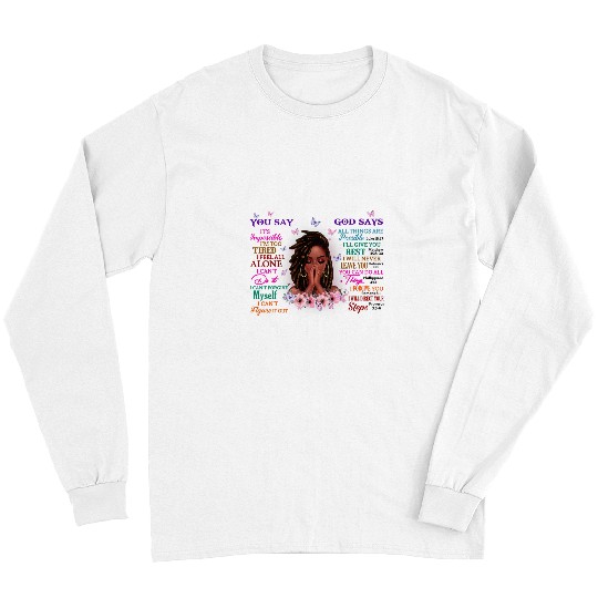 Christian Black Girl God Says I Am Afro Woman African American Women Christ Long Sleeves