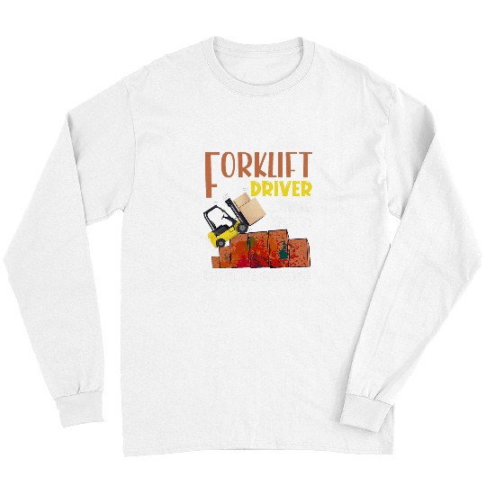 Forklift Driver Certified Expert in Creative Parking Long Sleeves