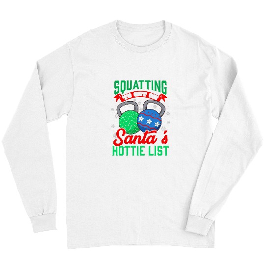 Christmas Workout xmass Squat Funny Saying Holiday Fitness Long Sleeves