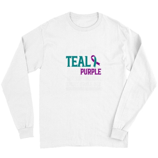 I Wear Teal And Purple For Someone I Miss suicides Awareness Long Sleeves