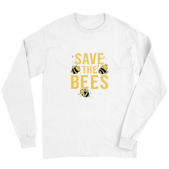 Bee Lovers Beekeeper Honey Farmer Apiarist Save the Bees Long Sleeves