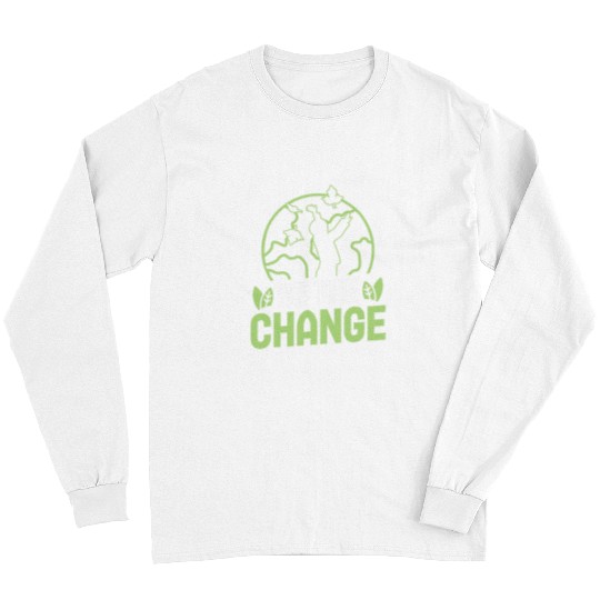 Be the change environmental protection accessoires Long Sleeves