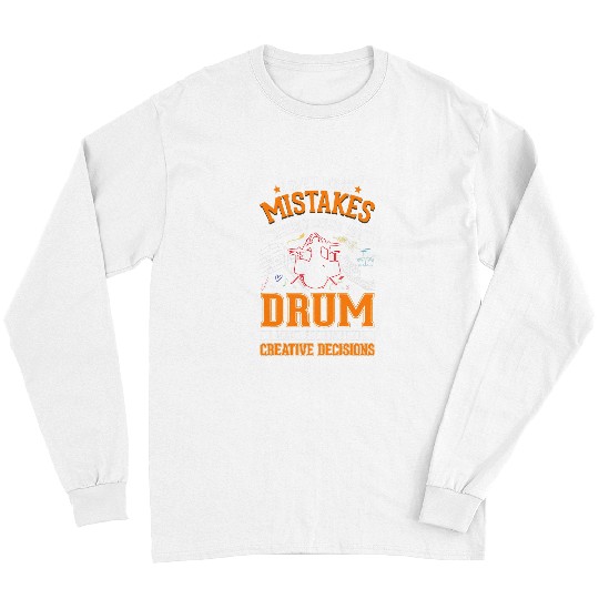 Drums Drummer Creative Decisions Drum Sticks Drummer 43 Drums Long Sleeves