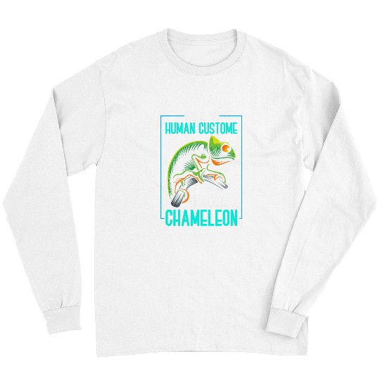 Funny This Is My Human Costume Im Really A Chameleon Long Sleeves