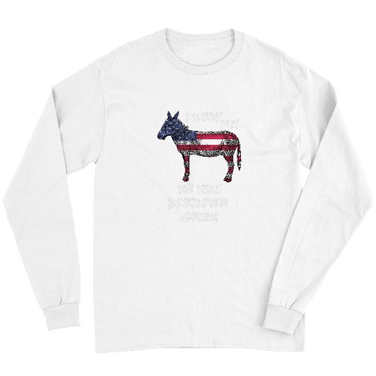 Funny Political  Donkey Liberal Bankrupt America Long Sleeves