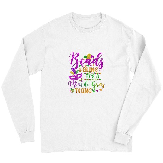 beads and bling its a mardi gras thing fun colorful Long Sleeves