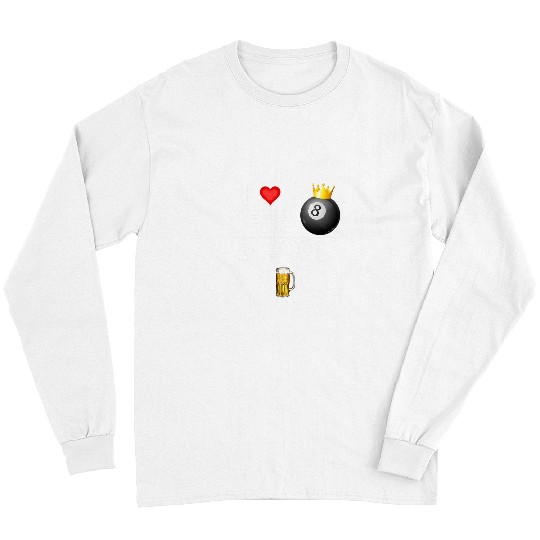 Sport Billiard Beer I Love Beer and Pool Stick 8 Ball Pocket Billiards Player Long Sleeves