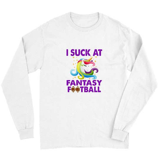 Sport American Football Fantasy Football Champion I Suck at Fantasy Football Long Sleeves