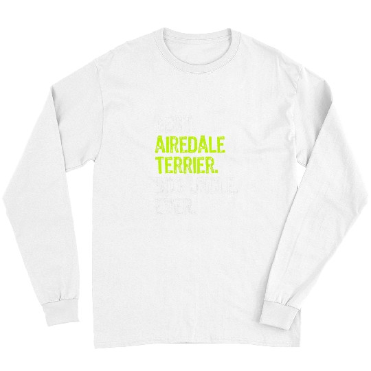 Airedale Terrier Pet bests Dog Uncle Ever Dog Long Sleeves