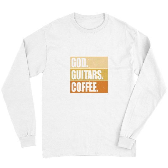 Funny Guitar Player Guitarist I God Guitars Coffee Guitarist Long Sleeves