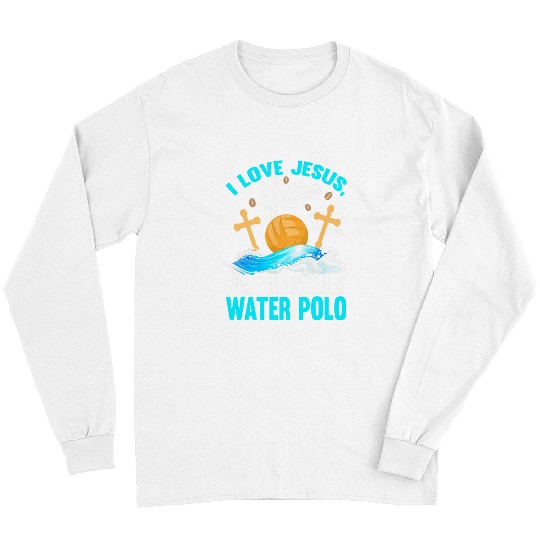 Christian Water Polo I Love Jesus Water Polo Player Christ Long Sleeves