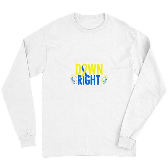 Down Syndromes Awareness Advocacy for Student SPED Teacher Long Sleeves