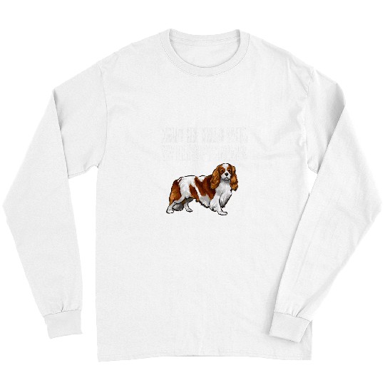 Cavalier Pet Funny Cavalier King Charles Spaniel Whisperer Long Sleeves