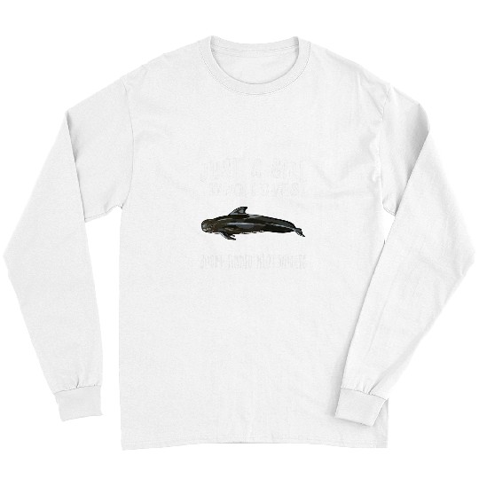 Im Just A Girl Who Loves Short Finned Pilot Whale Lover Long Sleeves