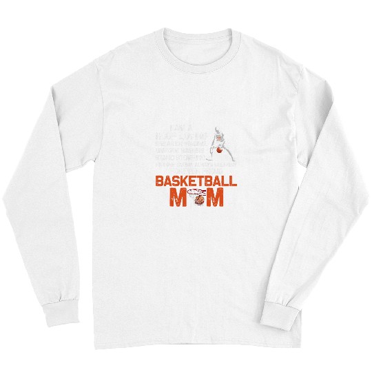 Sport Basketball Hoop Loving Sneaker Finding Forever Proud Basketball Mom Long Sleeves