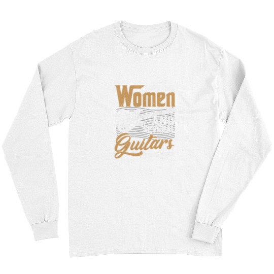 Funny Guitar Love One Woman And Several Guitars Bass Guitar Player Guitarist Long Sleeves