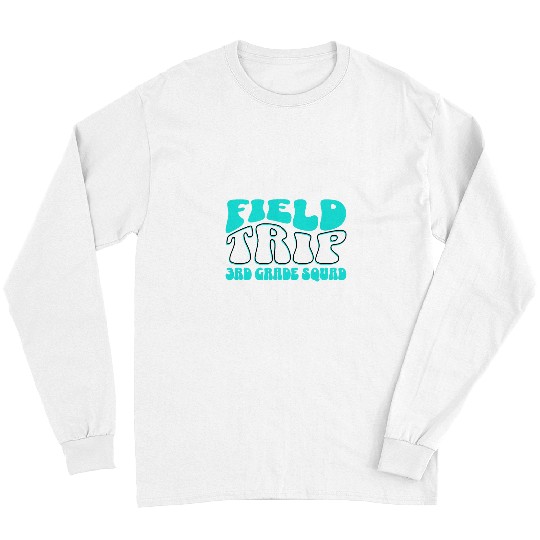 Field Trip Squad 3rd Grade Student Teacher Wavy Retro Groovy Long Sleeves