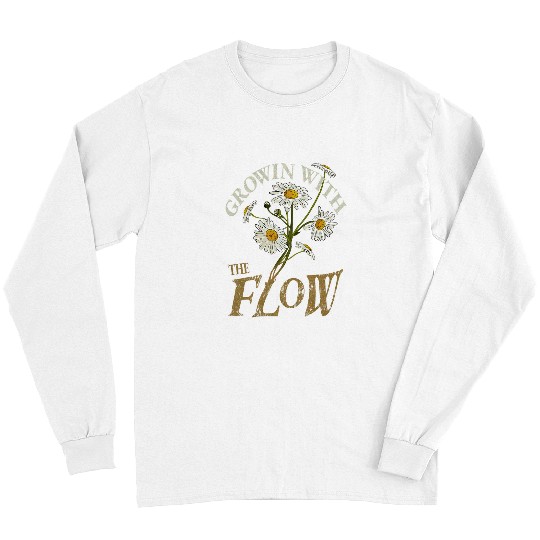 Growing with the flow vintages daisy flower plant mom Long Sleeves