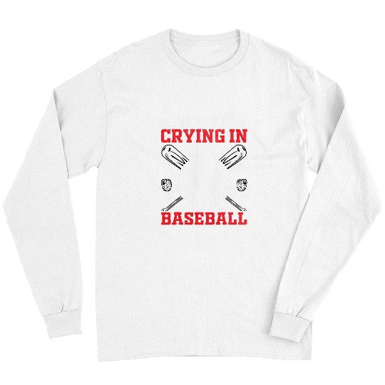 Sport Baseball No Crying In Baseball Men Boy Softball 1 Long Sleeves