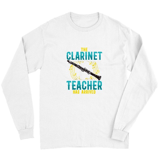 Funny Clarinet Clarinet Design For A Music Teacher Long Sleeves