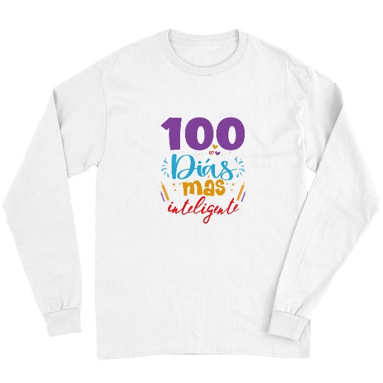 100 Dias Mas Inteligente Spanish Teacher 100Th Day School Long Sleeves