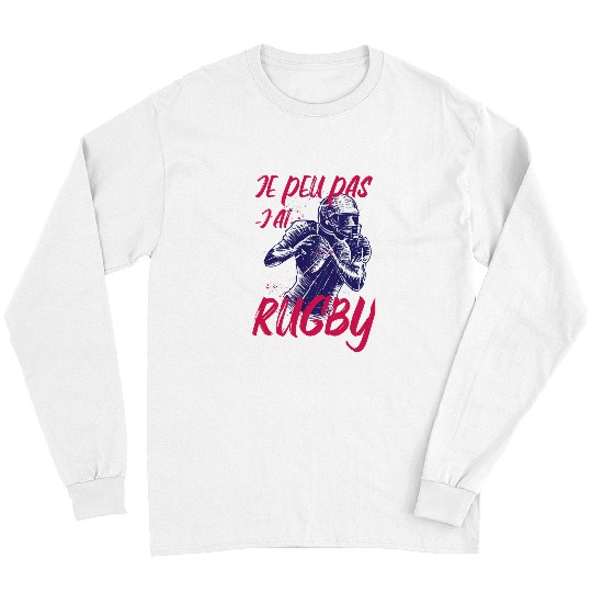 Sport Rugby Je Peux Pas Jai Rugby Rugby Player Jersey Long Sleeves