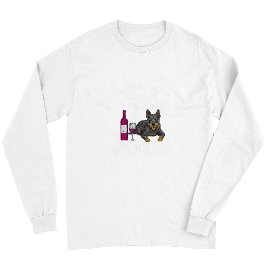 Australian Cattle Pet Blue Heeler Mom Wines Australian Cattle Dog Mom Long Sleeves