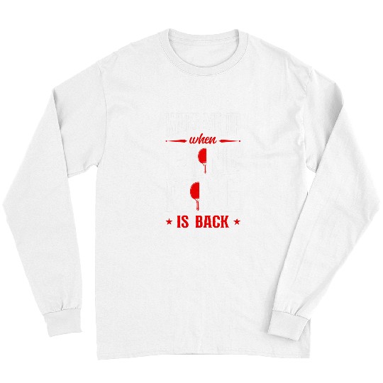Sport Ping Pong Wake Me Up When Ping Pong Is Back Long Sleeves