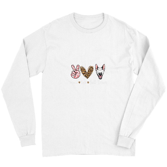 Bull Terrier Pet Funny Peace Love Bull Terrier Dog Lover Long Sleeves