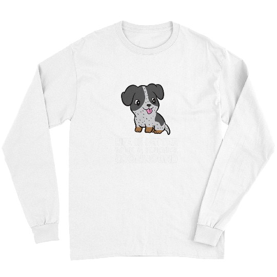 Coonhound Pet Life Is Better With A Bluetick Coonhound Long Sleeves