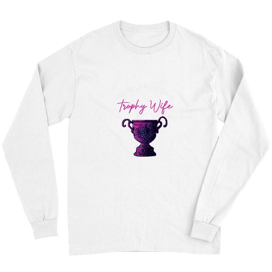 Sport American Football Womens Fantasy Football Trophy Wife Funny Draft Party Long Sleeves
