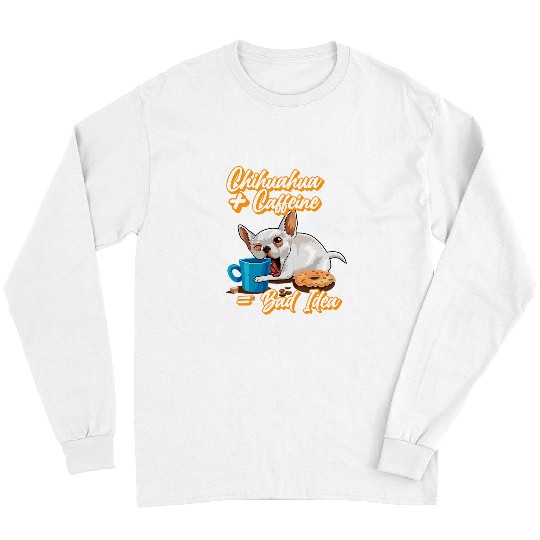 Chihuahua Pet kawaii chihuahua and coffee funny chibi dog quotes Long Sleeves
