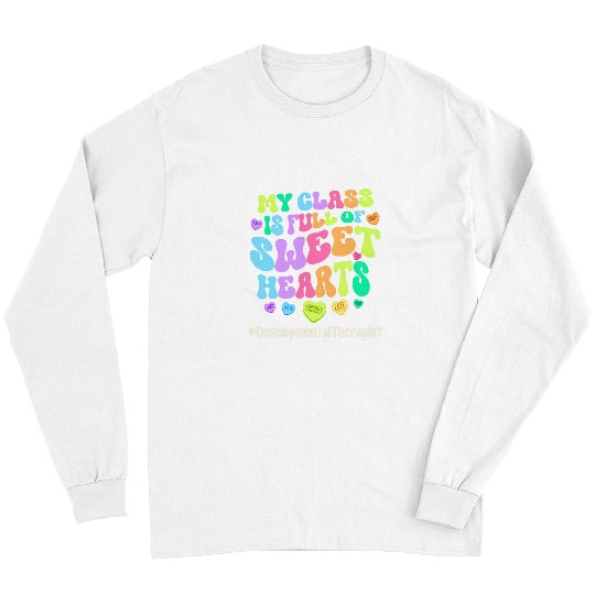 Class Sweethearts Developmental Therapist Valentines Day Long Sleeves