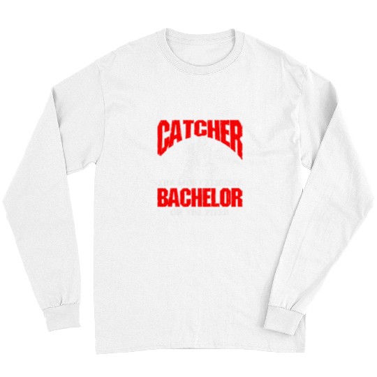 Sport Baseball Catcher The mosts Eligible Bachelor On The Field Long Sleeves